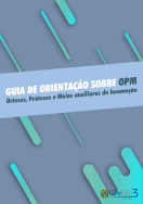 Guia de Orientação sobre Órteses, Próteses e Meios auxiliares de locomoção (OPM)